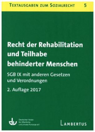 Recht der Rehabilitation und Teilhabe behinderter Menschen. SGB IX