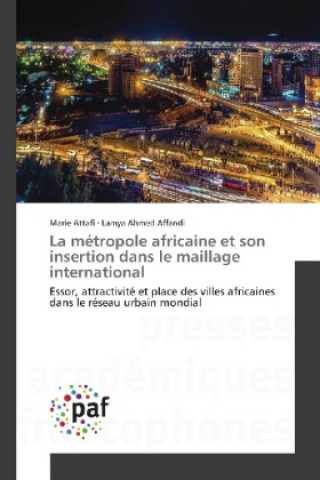 La métropole africaine et son insertion dans le maillage international