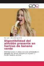 Digestibilidad del almidón presente en harinas de banano verde