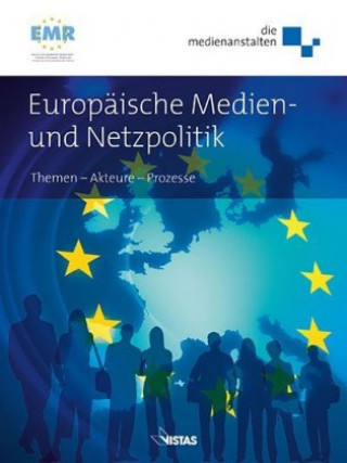 Europäische Medien- und Netzpolitik