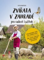 Zvířata v zahradě pro radost i užitek
