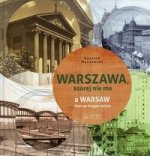 Warszawa, ktorej nie ma A Warsaw that no longer exists