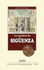 La catedral de Sigüenza