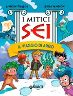 Il viaggio di Argo. I mitici sei