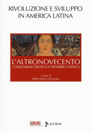 L'altroNovecento. Comunismo eretico e pensiero critico