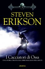 I cacciatori di ossa. La caduta di Malazan