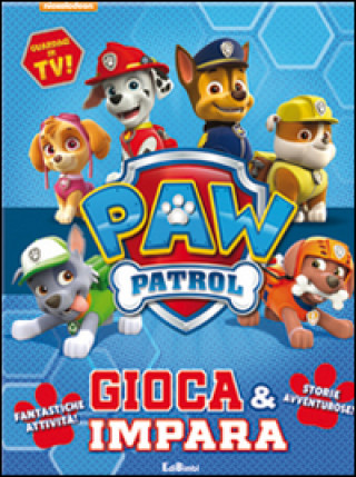 Gioca & impara. Paw Patrol