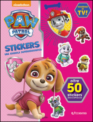 Una cucciola supercoraggiosa. Paw Patrol stickers. Con adesivi