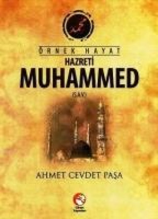 Örnek Hayat Hazreti Muhammed s.a.v.