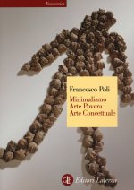Minimalismo, arte povera, arte concettuale