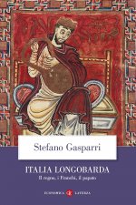 Italia longobarda. Il regno, i Franchi, il papato