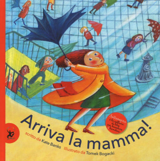 Arriva la mamma!