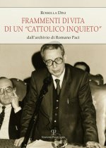 Frammenti di vita di un «cattolico inquieto». Dall'archivio di Romano Paci