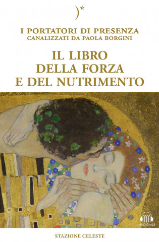 Il libro della forza e del nutrimento. Con MP3 scaricabile online