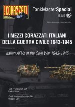 I mezzi corazzati italiani della guerra civile (1943-1945). Tank master special. Ediz. italiana e inglese