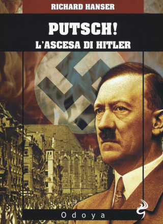 Putsch! L'ascesa di Adolf Hitler