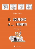 Il solfeggio a... fumetti. Corso di solfeggio per bambini