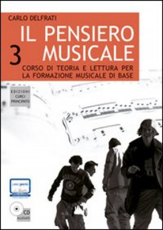 Il pensiero musicale. Con CD Audio