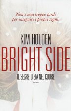 Bright side. Il segreto sta nel cuore