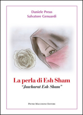 La perla di Esh Sham-Jawharat Esh Sham. Con CD Audio. Ediz. italiana