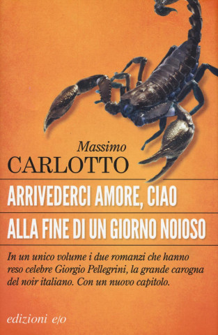 Arrivederci amore, ciao-Alla fine di un giorno noioso