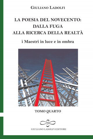 La poesia del Novecento. Dalla fuga alla ricerca della parola. I maestri in luce e in ombra