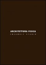 Architettura fisica. Ensamble Studio