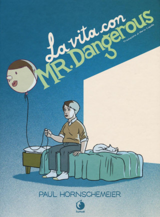 La vita con Mr. Dangerous