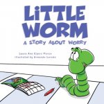 Little Worm: A Story about Worry