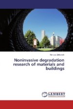 Noninvasive degradation research of materials and buildings