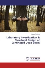 Laboratory Investigation & Structural Design of Laminated Deep Beam