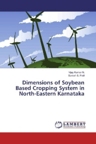 Dimensions of Soybean Based Cropping System in North-Eastern Karnataka