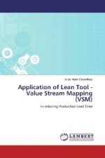 Application of Lean Tool - Value Stream Mapping (VSM)