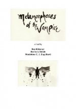 Metamorphoses of the Vampire: A Collection of Student Essays