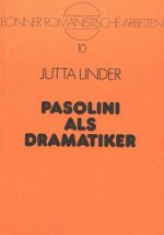 Pasolini als Dramatiker