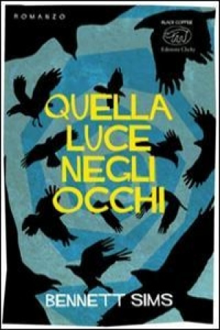 Quella luce negli occhi