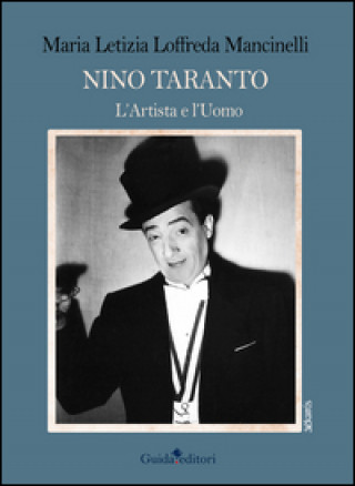 Nino Taranto. L'artista e l'uomo
