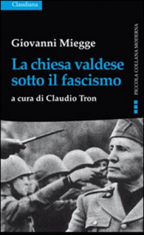 La chiesa valdese sotto il fascismo