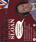 Impara l'inglese con John Peter Sloan. Nozioni di base per viaggiare e lavorare. Audiolibro. CD Audio