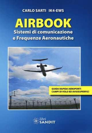 Airbook. Sistemi di comunicazione e frequenze aeronautiche