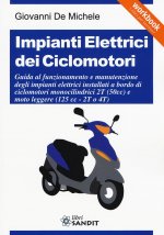 Impianti elettrici dei ciclomotori. Guida al funzionamento e manutenzione degli impianti elettrici installati a bordo di ciclomotori monocilindrici 2T