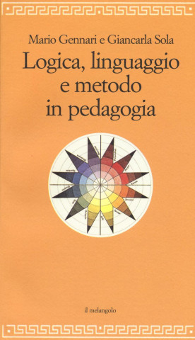 Logica, linguaggio e metodo in pedagogia