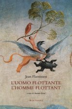 L'uomo flottante-L'homme flottant. Testo francese a fronte