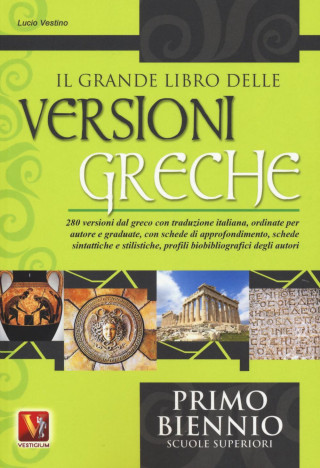 Il grande libro delle versioni greche per il biennio