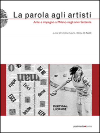 La parola agli artisti. Arte e impegno a Milano negli anni settanta