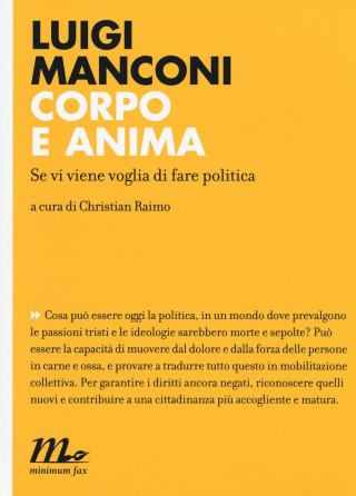 Corpo e anima. Se vi viene voglia di fare politica