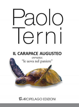 Il carapace augusteo, ovvero «le uova nel paniere»