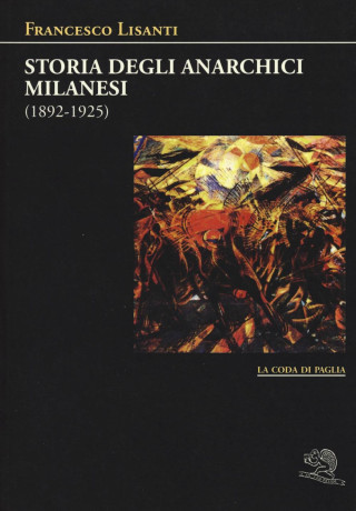 Storia degli anarchici milanesi (1892-1925)