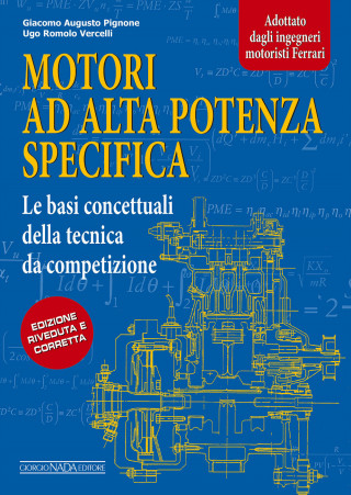 Motori ad alta potenza specifica. Le basi concettuali della tecnica da competizione