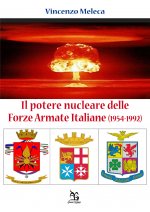 Il poetere nucleare delle Forze Armate Italiane (1954-1992)